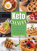 Keto Chaffle Recipes Cookbook: The Ultimate Keto Food Guide for an Healthy, Lasting, & Tasty Weight Loss by Making Delicious, Quick & Easy Low Carb K