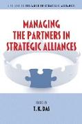 Managing the Partners in Strategic Alliances