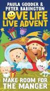 Love Life, Live Advent Booklet: Make Room for the Manger