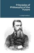 Principles of Philosophy of the Future