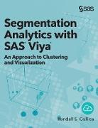 Segmentation Analytics with SAS Viya