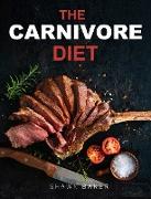 The Affordable Carnivore Diet Cookbook: The Easy-to--Follow, Delicious Recipes to Keep Your Healthy
