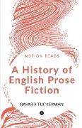 A History of English Prose Fiction