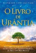 O Livro de Urântia: Revelando OS Misterios de Deus, Do Universo, de Jesus E Sobre Nos Mesmos