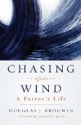 Chasing After Wind