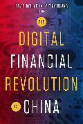 The Digital Financial Revolution in China