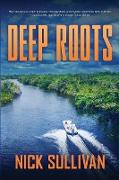 Deep Roots