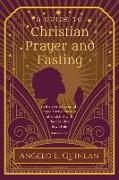 Christian Prayer and Fasting: Prayer and Fasting