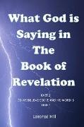 What God Is Saying in the Book of Revelation: Part 2 Do We Believe God Is and His Word Is True?