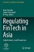 Regulating FinTech in Asia