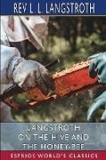 Langstroth on the Hive and the Honey-Bee (Esprios Classics)