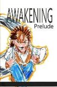 Awakening: Prelude