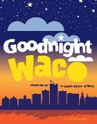 Goodnight Waco