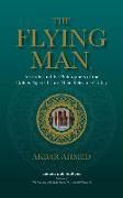 The Flying Man: Aristotle, and the Philosophers of the Golden Age of Islam: Their Relevance Today
