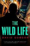 The Wild Life - A Joe the Bouncer Novel
