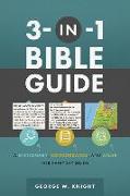 3-In-1 Bible Guide: A Dictionary, Concordance, and Atlas for Everyday Study