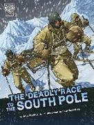 The Deadly Race to the South Pole