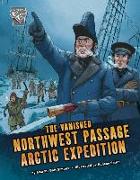 The Vanished Northwest Passage Arctic Expedition