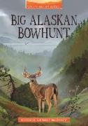 Big Alaskan Bowhunt