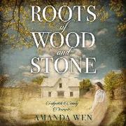 Roots of Wood and Stone