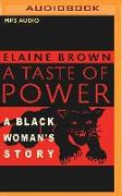 A Taste of Power: A Black Woman's Story