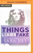 Things Liars Fake