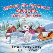 Blossom The Opossum's Awesome Winter Surprise