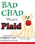 Bad Chad Wears Plaid