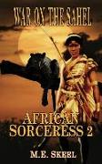 African Sorceress: War on the Sahel