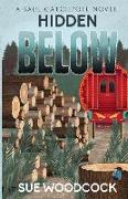 Hidden Below: A Saul Catchpole Novel