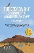 The Cedarville Shop and the Wheelbarrow Swap