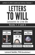 Letters to Will Combined Edition Volume 1: Lessons to Live By