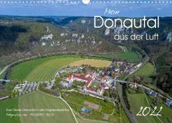Mein Donautal aus der Luft (Wandkalender 2022 DIN A3 quer)