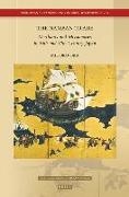 The Namban Trade: Merchants and Missionaries in 16th and 17th Century Japan