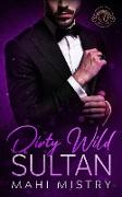 Dirty Wild Sultan