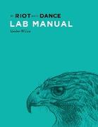 Lab Manual for The Riot and the Dance