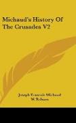 Michaud's History Of The Crusades V2