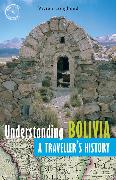 Understanding Bolivia: A Traveller's History