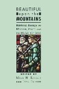 Beautiful Upon the Mountains: Biblical Essays on Mission, Peace, and the Reign of God