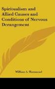 Spiritualism and Allied Causes and Conditions of Nervous Derangement