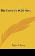 Kit Carson's Wild West