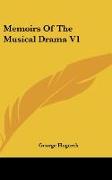 Memoirs Of The Musical Drama V1