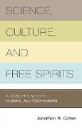 Science, Culture, and Free Spirits: A Study of Nietzsche's Human, All-Too-Human