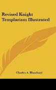 Revised Knight Templarism Illustrated