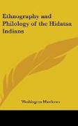 Ethnography And Philology Of The Hidatsa Indians