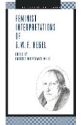 Feminist Interpretations of G. W. F. Hegel