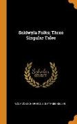 Seldwyla Folks, Three Singular Tales