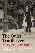 The Quiet Trailblazer