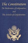 The Constitution of the United States of America, with the Bill of Rights and All of the Amendments, The Declaration of Independence, And the Articles