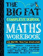 The Big Fat Complete School Maths Workbook (UK Edition)